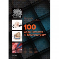 100 Case Reviews in Neurosurgery 1st/2017